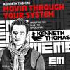 Movin Through Your System (Original Mix) - Kenneth Thomas