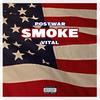 SMOKE(feat. VITAL) (Explicit) - postwar&Vital