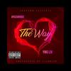 The Way (Explicit) - Ymg Liv&Zairique