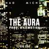 The Aura (Explicit) - Chad Michael