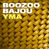 YMA - Boozoo Bajou