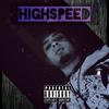 Highspeed (Explicit) - Meezy Dreamz