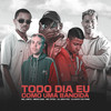 TODO DIA EU COMO UMA BANDIDA (feat. MC Teteu & Dj Kayky do Itaim) (Explicit) - Mc J Mito&MC Meno Dani&Dj Jeeh Fdc&Dj Kayky do Itaim&Mc Teteu