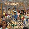 Old Skool Nu Skool (Explicit) - Nu Chapter&Patrick Peterson&Bennie Smith