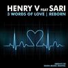 3 Words of Love (Radio Edit) - Henry V&Sari