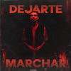 Dejarte Marchar - Wos LasPalmas
