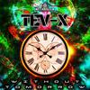 Without Tomorrow - TEV-X