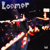 Lack - Loomer