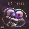 Fling Things (Explicit) - Hanzo The Phantom