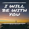 I Will Be with You - Taanish&Mayank