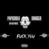 Fuck You (Explicit) - Papichulo Bangger