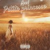Petite princesse (Explicit) - Axel