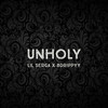 Unholy (Explicit) - Serga&Bdr!ppyy