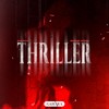 Thriller - Sickrate&Georgia Michel