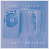 Soft Options (feat. Andy Tasker) - Jimmy Swiss&Andy Tasker