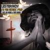 To You Farther, I Pray - Lester Roy&Big Homie&Papa Smurf