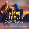 Motor City Music(feat. Robert Wagner and the Harmonie Park Allstars) - Dick Wagner&Robert Wagner&the Harmonie Park Allstars