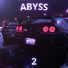 abyss 2 (slowed) - $zwecki