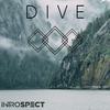 Dive - Introspect