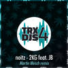 2KG Feat. JB (Martin Mosch Remix) - Noitz&Martin Mosch