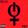 P.O.P. (Explicit) - Belly