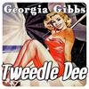 Tweedle Dee - Georgia Gibbs