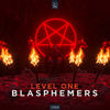 Blasphemers - Level One