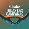 Todas las campanas - Nunatak