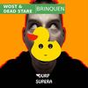 Brinquen (Original Mix) - Wost&Dead Stare