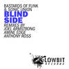 Blind Side (Amine Edge Remix) - Sonic Union&Bastards Of Funk