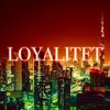 Loyalitet (Explicit) - Giddy
