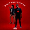 I'll Always Have Me (Explicit) - Touchline&Veena