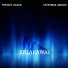 Breakaway (Original Mix) - Vitaliy Black&Victoria Sakho