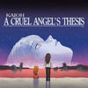 A Cruel Angel's Thesis - Kaioh