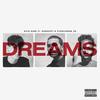 Dreams(feat. Kashcpt & FlowJones Jr.) (Explicit) - Kilo Kami&KashCPT&FlowJones Jr.