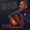 Met Him In A Motel Room - Rory Feek&Trisha Yearwood