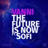 The Future Is Now - Vanni&Sofi