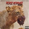 Perseverance (Explicit) - Beenofficial&Flee Lord
