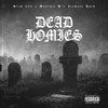 Dead Homies (Explicit) - IceWata Rock&MUNCHIE B&Slim 400
