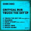 Touch the Sky VIP - Critycal Dub&Level 2