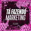 TA FAZENDO MARKETING (Explicit) - Pet & Bobii&DJ GD Beats