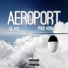 AEROPORT(feat. Lil Aye) (Explicit) - Lil Tayer&Lil Aye