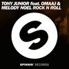 Rock n Roll(feat. Omaaj & Melody Noel) - Tony Junior&Melody Noel&Omaaj