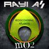 Rediscovering Atlantis (Original Mix) - Rayi As