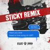 Have You Ever Heard A Love Song On Drill? (Sticky Remix|Explicit) - Isong