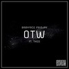 OTW (feat. Prodbytheo) (Explicit) - Babyfacepaidjay&Prodbytheo