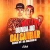 Bate a Bunda No Calcanhar - Markim WF&MC JOÃOZINHO DR