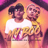 My Boo - MC Kinin&MC Igão da C3&Lux no Beat