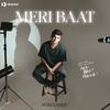 Meri Baat - Somanshu