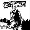 Boneless - Bombs Away